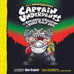 Captain Underpants and the Tyrannical Retaliation of the Turbo Toilet 2000 (Captain Underpants #11)