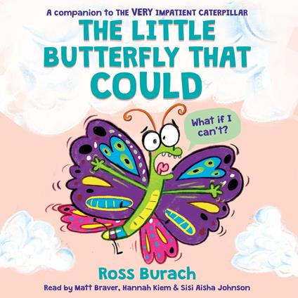 The Little Butterfly That Could (A Very Impatient Caterpillar Book)