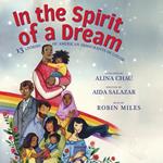 In the Spirit of a Dream: 13 Stories of American Immigrants of Color