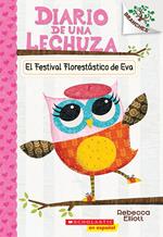 Diario de una Lechuza #1: El Festival Florestástico de Eva (Eva's Treetop Festival)