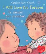 I Will Love You Forever / Te amaré por siempre (Bilingual)