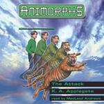 The Attack (Animorphs #26)