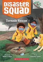 Tornado Rescue: A Branches Book (Disaster Squad #4)