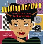 Holding Her Own: The Exceptional Life of Jackie Ormes