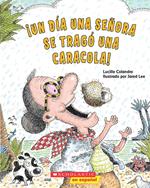 ¡Un día una señora se tragó una caracola! (There Was an Old Lady Who Swallowed a Shell!)