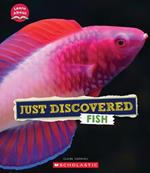 Just Discovered Fish (Learn About: Animals)