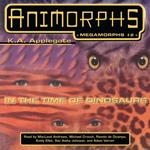 Animorphs Megamorphs: In the Time of Dinosaurs