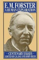 E. M. Forster: A Human Exploration: Centenary Essays