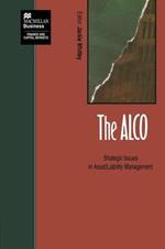 The ALCO: Strategic Issues in Asset/Liability Management