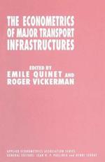 The Econometrics of Major Transport Infrastructures