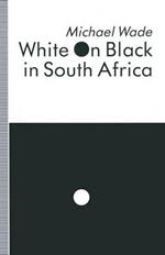 White on Black in South Africa: A Study of English-Language Inscriptions of Skin Colour