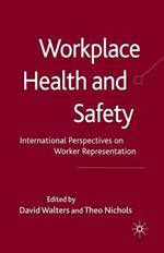 Workplace Health and Safety: International Perspectives on Worker Representation