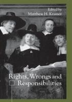 Rights, Wrongs and Responsibilities