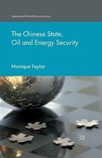 The Chinese State, Oil and Energy Security