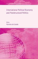 International Political Economy and Poststructural Politics