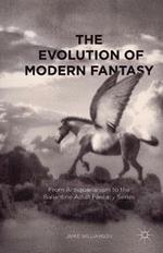 The Evolution of Modern Fantasy: From Antiquarianism to the Ballantine Adult Fantasy Series