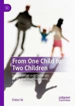 From One Child to Two Children: Opportunities and Challenges for the One-child Generation Cohort in China