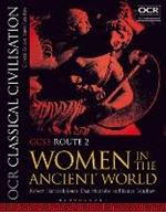 OCR Classical Civilisation GCSE Route 2: Women in the Ancient World