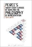 Peirce’s Twenty-Eight Classes of Signs and the Philosophy of Representation: Rhetoric, Interpretation and Hexadic Semiosis