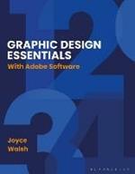 Graphic Design Essentials: With Adobe Software