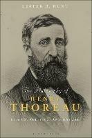 The Philosophy of Henry Thoreau: Ethics, Politics, and Nature