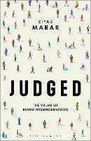 Judged: The Value of Being Misunderstood