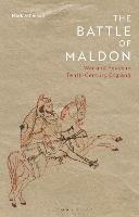 The Battle of Maldon: War and Peace in Tenth-Century England
