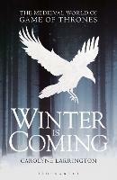 Winter is Coming: The Medieval World of Game of Thrones