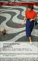 Fashioning Brazil: Globalization and the Representation of Brazilian Dress in National Geographic