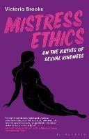 Mistress Ethics: On the Virtues of Sexual Kindness