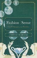 Fashion | Sense: On Philosophy and Fashion