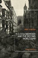 R.G Collingwood and the Second World War: Facing Barbarism