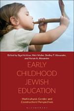 Early Childhood Jewish Education: Multicultural, Gender, and Constructivist Perspectives