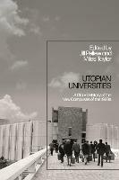 Utopian Universities: A Global History of the New Campuses of the 1960s