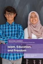 Islam, Education, and Freedom: An Uncommon Perspective on Leadership