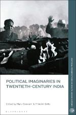 Political Imaginaries in Twentieth-Century India