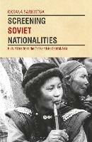 Screening Soviet Nationalities: Kulturfilms from the Far North to Central Asia