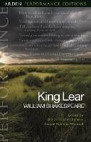 King Lear: Arden Performance Editions