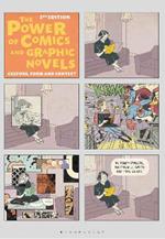 The Power of Comics and Graphic Novels: Culture, Form, and Context