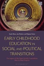 Early Childhood Education in Social and Political Transitions: The Legacy of the Open Society Foundations Step by Step Program