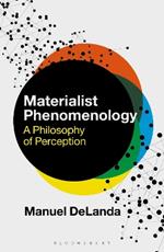 Materialist Phenomenology: A Philosophy of Perception