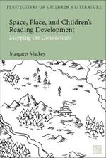 Space, Place, and Children’s Reading Development: Mapping the Connections