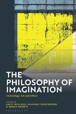 The Philosophy of Imagination: Technology, Art and Ethics