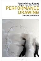 Performance Drawing: New Practices since 1945