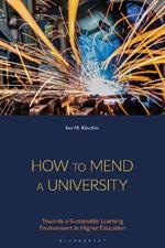 How to Mend a University: Towards a Sustainable Learning Environment In Higher Education