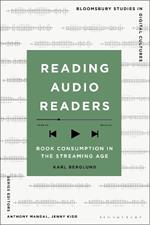 Reading Audio Readers: Book Consumption in the Streaming Age