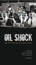 Oil Shock: The 1973 Crisis and its Economic Legacy