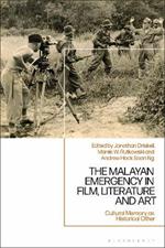 The Malayan Emergency in Film, Literature and Art: Cultural Memory as Historical Other