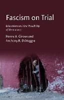 Fascism on Trial: Education and the Possibility of Democracy