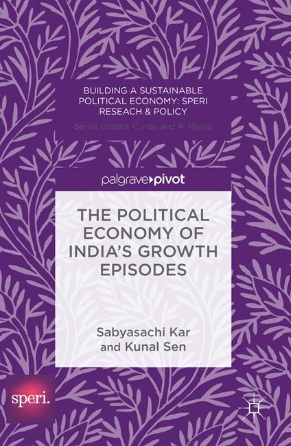 The Political Economy of India's Growth Episodes